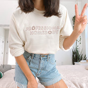 Professional Homebody Sweatshirt
