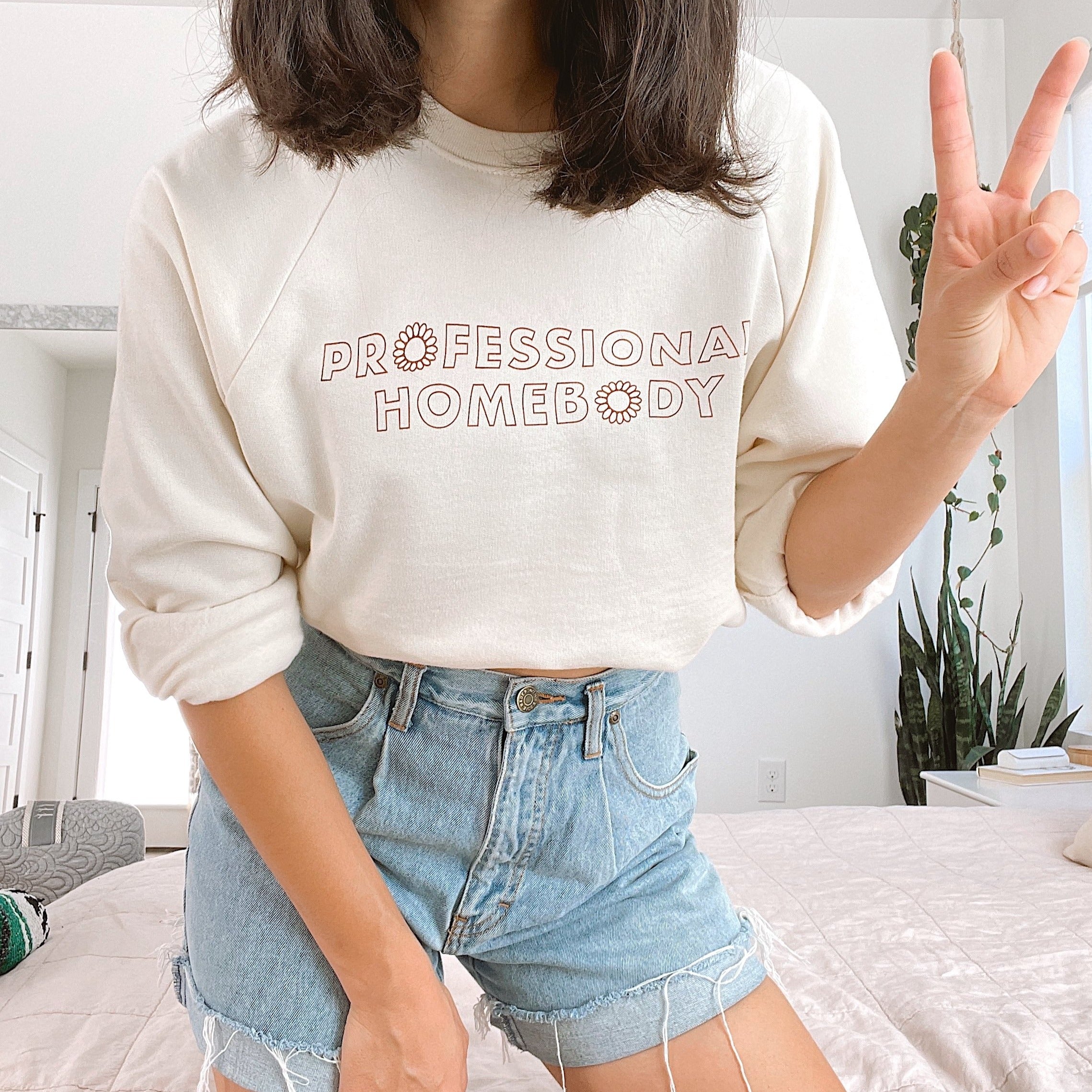 Professional Homebody Sweatshirt